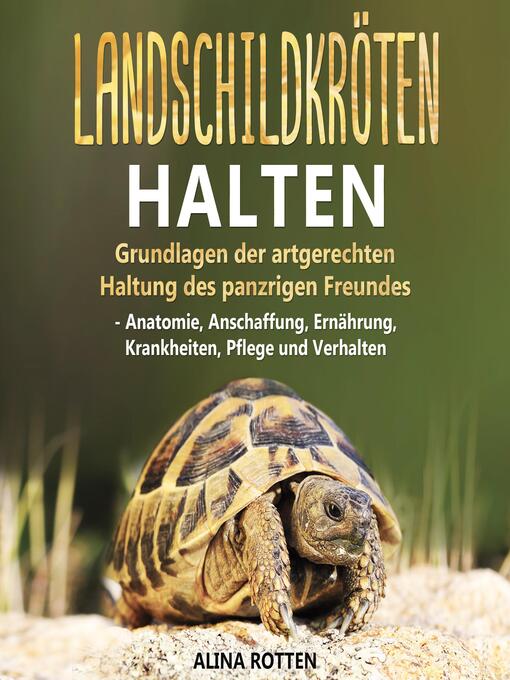 Title details for Landschildkröten halten by Alina Rotten - Wait list